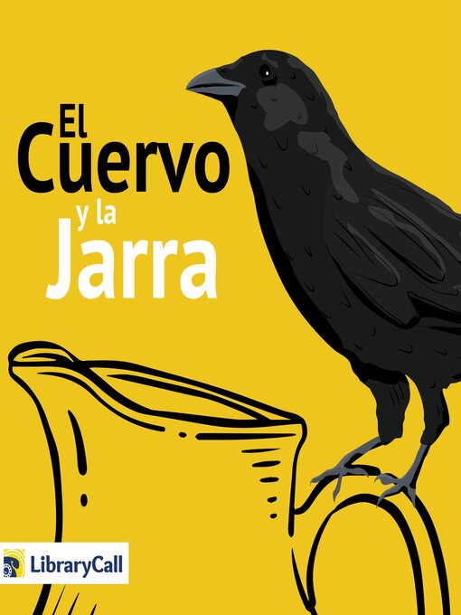 Title details for El cuervo y la jarra by Aesop - Available